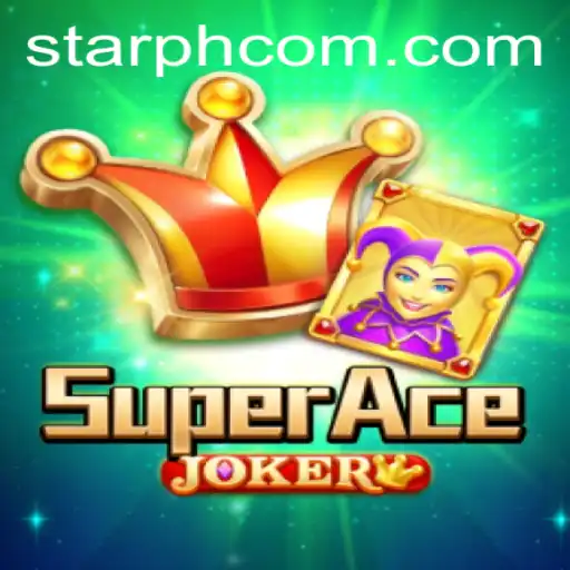 Discover the Thrilling World of SuperAceJoker and the Enigmatic STARPH.win